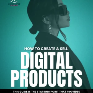 How To Create & Sell Digital Products