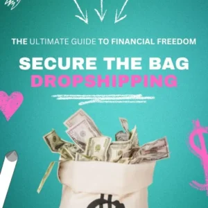 SECURE THE BAG DROPSHIPPING EBOOK