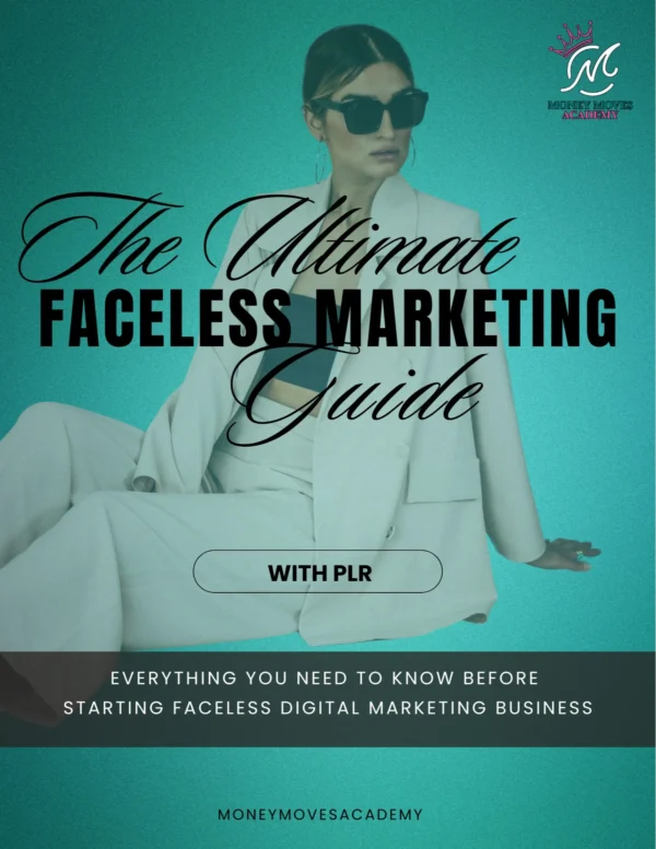 The Ultimate Faceless Marketing Guide